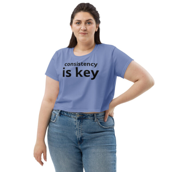 Crop Tee - Consistency is Key - Image 2