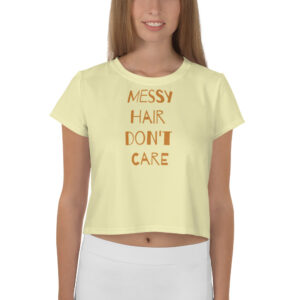 Crop Tee - Messy Hair Don't Care Yellow