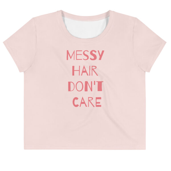 Crop Tee - Messy Hair Don't Care - Image 2
