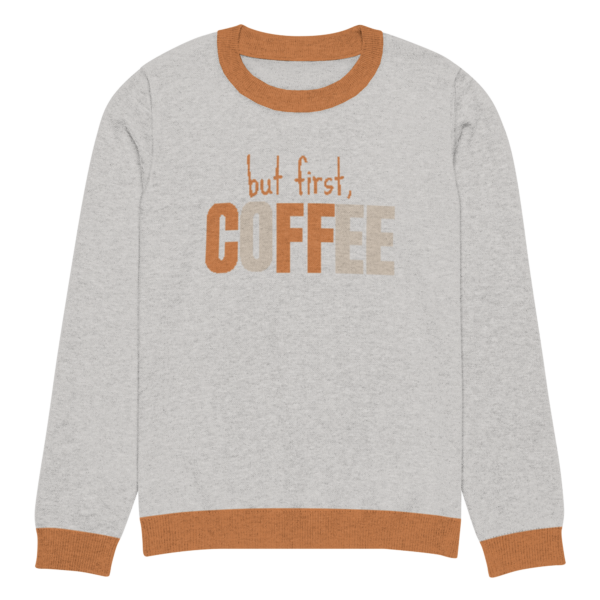 Knitted crew neck sweater Unisex - But First Coffee - Image 7
