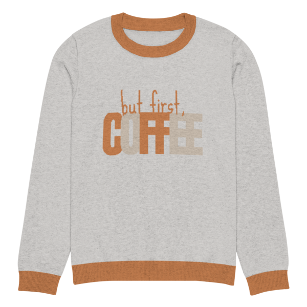 Knitted crew neck sweater Unisex - But First Coffee - Image 5