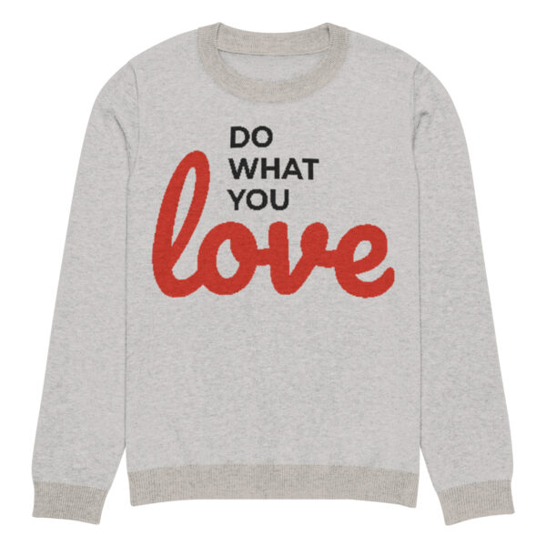 Knitted crew neck sweater Unisex - Do What You Love - Image 3