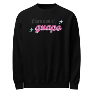 Crew neck sweatshirt - Claro Que Si Guapo
