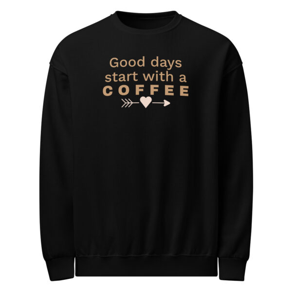 Crew neck sweatshirt - Good Days Start With Coffee - Image 5