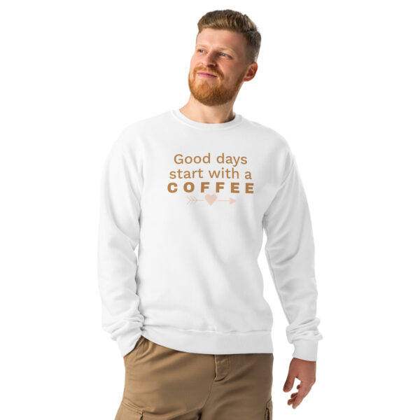 Crew neck sweatshirt - Good Days Start With Coffee - Image 12