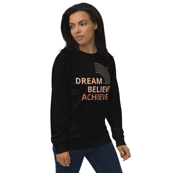 Organic sweatshirt Unisex - Dream, Believe, Achieve - Image 2