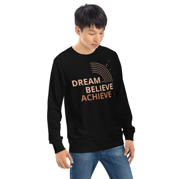 Organic sweatshirt Unisex - Dream, Believe, Achieve - Image 3