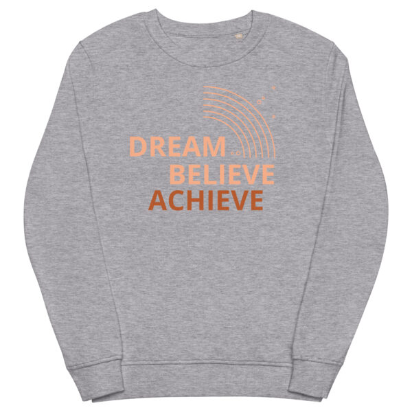Organic sweatshirt Unisex - Dream, Believe, Achieve - Image 7