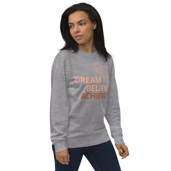 Organic sweatshirt Unisex - Dream, Believe, Achieve - Image 4