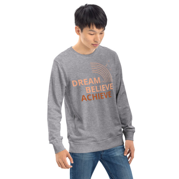 Organic sweatshirt Unisex - Dream, Believe, Achieve - Image 5